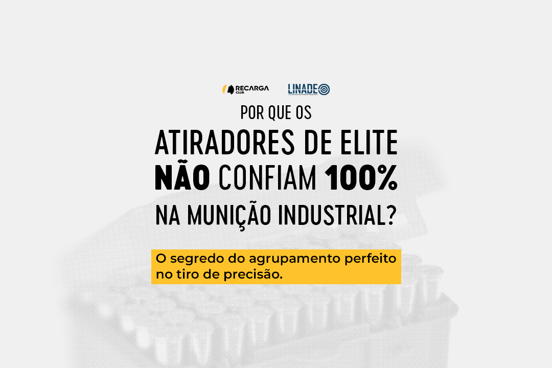 Por que atiradores de elite não confiam 100% na munição industrial?