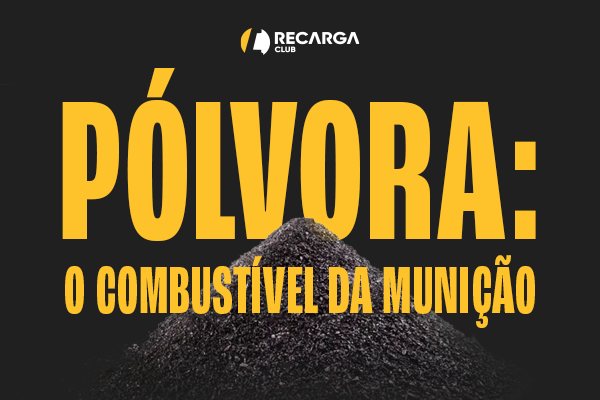 Pólvora: o combustível da munição