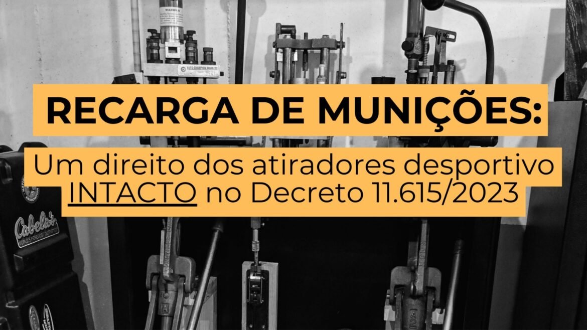 Recarga de Munições: Análise do Novo Decreto 11.615/2023 - Recarga Club